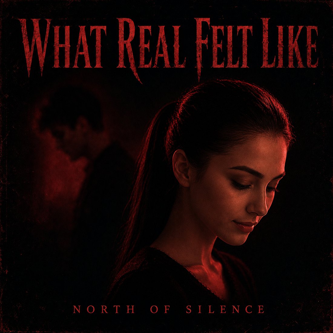 What Real Felt Like — cover